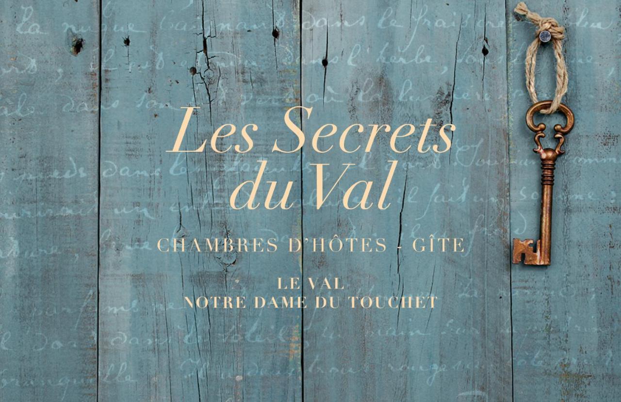 Bed and Breakfast Les Secrets Du Val Notre-Dame-du-Touchet Esterno foto